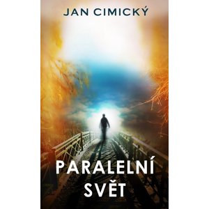 Paralelní svět -  Jan Cimický