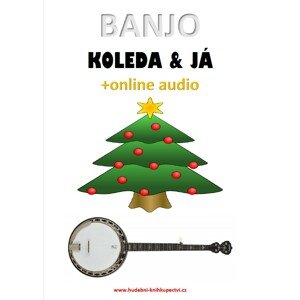 Banjo, koleda & já (+online audio) -  Zdeněk Šotola