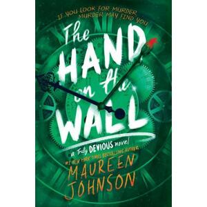 The Hand on the Wall -  Maureen Johnson