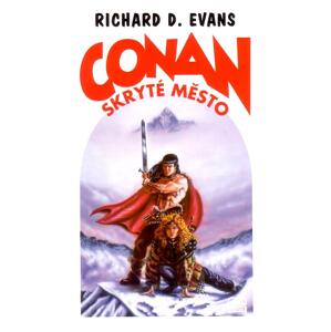 Conan a skryté město -  Richard Paul Evans