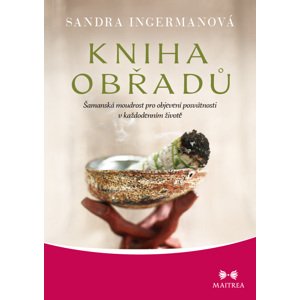 Kniha obřadů -  Sandra Ingerman