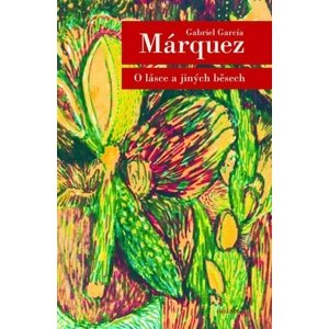 O lásce a jiných běsech -  Gabriel García Márquez