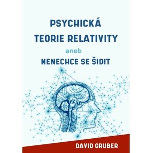 Psychická teorie relativity -  David Gruber