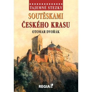 Soutěskami Českého krasu -  Otomar Dvořák