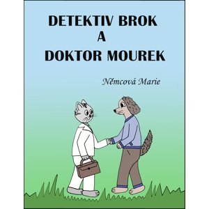 Detektiv Brok a doktor Mourek -  Marie Němcová