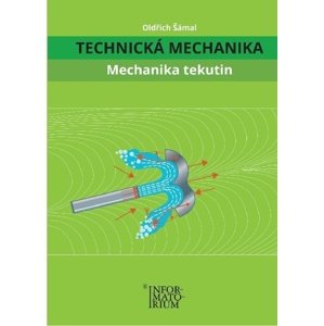 Technická mechanika Mechanika tekutin -  Oldřich Šámal