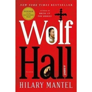 Wolf Hall -  Hilary Mantel