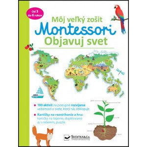 Môj veľký zošit Montessori Objavuj svet -  Christelle Guyot
