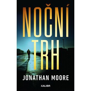 Noční trh -  Jonathan Moore