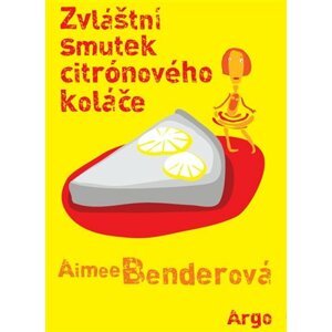 Zvláštní smutek citronového koláče -  Veronika Volhejnová