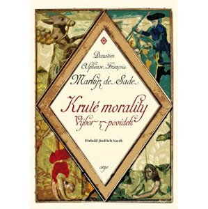 Kruté morality -  Donatien A. F. de Sade