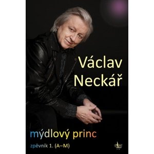 Mýdlový princ -  Václav Neckář