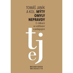 Mýty omyly nepravdy -  Tomáš Janík