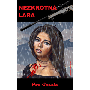 Nezkrotná Lara -  Joe Garcia