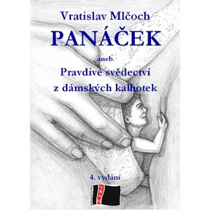 Panáček 4. vydání -  Vratislav Mlčoch