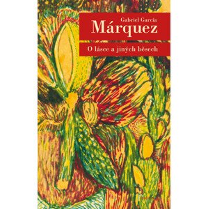 O lásce a jiných běsech -  Gabriel García Márquez