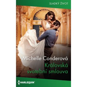 Královská svatební smlouva -  Michelle Conderová
