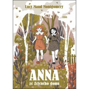 Anna ze Zeleného domu -  Lucy Maud Montgomeryová