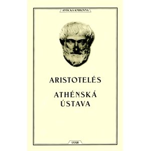 Athénská ústava -  Aristotelés ze Stageiry