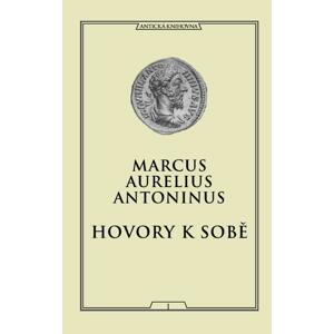 Hovory k sobě -  Marcus Aurelius Antoninus