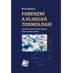Forenzní a klinická toxikologie -  Marie Balíková