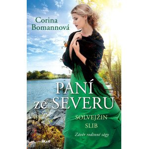 Solvejžin slib (Paní ze Severu 3) -  Corina Bomannová