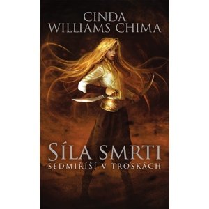 Síla smrti -  Cinda Williams Chima