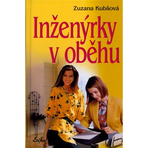 Inženýrky v oběhu -  Zuzana Kubšová