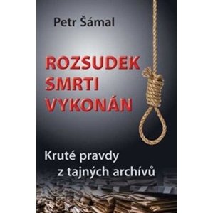 Rozsudek smrti vykonán -  Petr Šámal