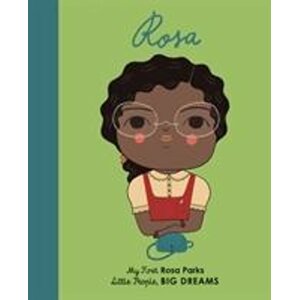 Little People, Big Dreams: Rosa Parks -  Isabel Sanchez Vegara