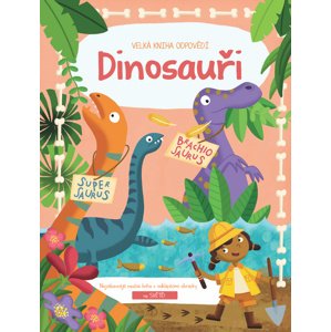 Velká kniha odpovědí Dinosauři -  Autor Neuveden