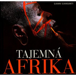 Tajemná Afrika -  Gianni Giansanti