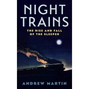 Night Trains -  Andrew Martin