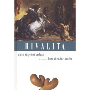 Rivalita -  Kurt Theodor Oehler