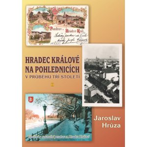 Hradec Králové na pohlednicích -  Jaroslav Hrůza