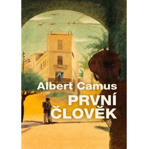 První člověk -  Albert Camus