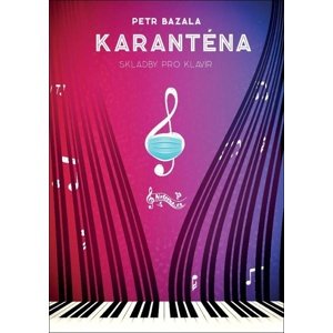 Karanténa -  Petr Bazala