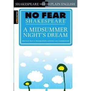 No Fear Shakespeare: A Midsummer Night's Dream -  William Shakespeare