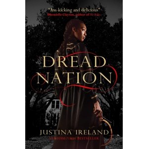 Dread Nation -  Justina Ireland