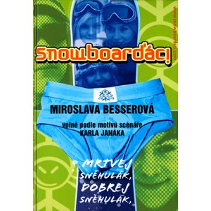 Snowboarďáci -  Miroslava Besserová