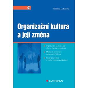 Organizační kultura a její změna -  Růžena Lukášová