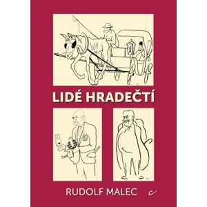 Lidé hradečtí -  Rudolf Malec
