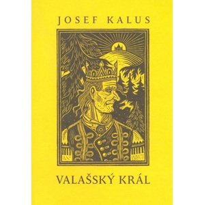 Valašský král -  Josef Kalus