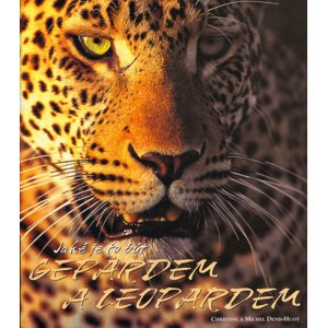 Jaké je to být gepardem a leopardem -  Autor Neuveden