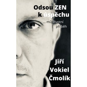 Odsouzen k úspěchu -  Jiří Vokáč Čmolík