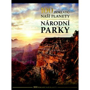 100 pokladů naší planety Národní parky -  Autor Neuveden