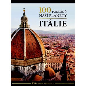 100 pokladů naší planety Itálie -  Autor Neuveden