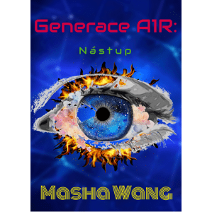 Generace A1R - Nástup -  Masha Wang