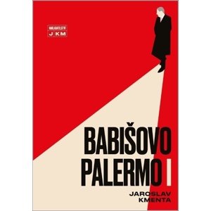 Babišovo Palermo I -  Jaroslav Kmenta
