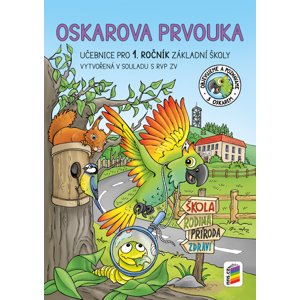 Oskarova prvouka 1 Učebnice pro 1. ročník základní školy -  Autor Neuveden